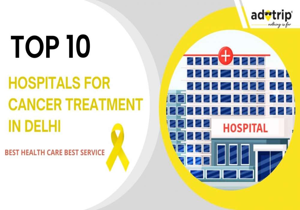 best hospitals for cancer treatment in delhi